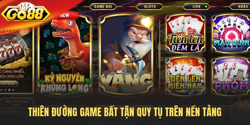 Thiên đường game bất tận quy tụ trên nền tảng